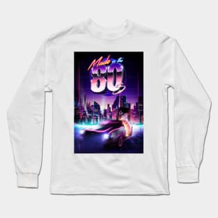 Back to 80's Long Sleeve T-Shirt